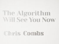 View of the exhibition, 'The Algorithm Will See You Now'